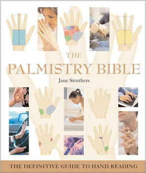 Palmistry Bible - The Definitive Guide to Hand Reading