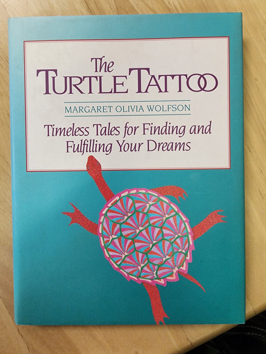 The Turtle Tattoo By Margaret Olivia Wolfson
