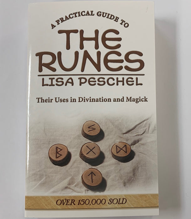 A Practical Guide to the Runes by Lisa Peschel