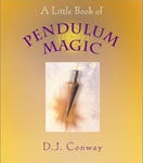 A Little Book of Pendulum Magic by D. J. Conway